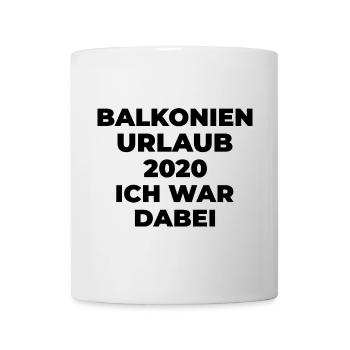 Balkonien Urlaub 2020 Corona Virus Garten Sommer - Tasse - Weiß - Vorne