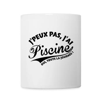 J'peux pas, J'ai piscine, oui toute la journée ! - Mug blanc - blanc - Devant