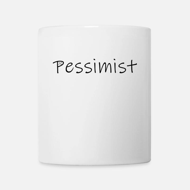 Pessimist schwarz - Tasse - Weiß