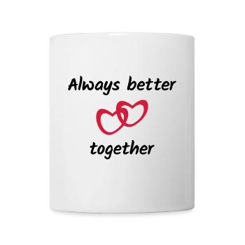 ★ Design colors can be changed ★ Always better together - Mug - white - Front