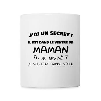 J'ai un secret ! Je vais être grande sœur - Mug blanc - blanc - Devant