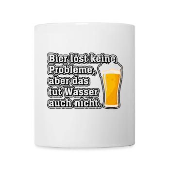Bier löst keine Probleme, aber das tut Wasser... - Tasse - Weiß - Vorne