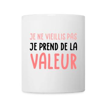 Je ne vieillis pas je prends de la valeur (black) - Mug blanc - blanc - Devant