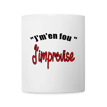Je m'en fou j'improvise - Mug blanc - blanc - Devant