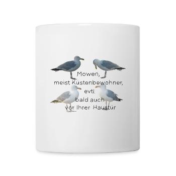 Möwen mit Spruch - Tasse - Weiß - Vorne