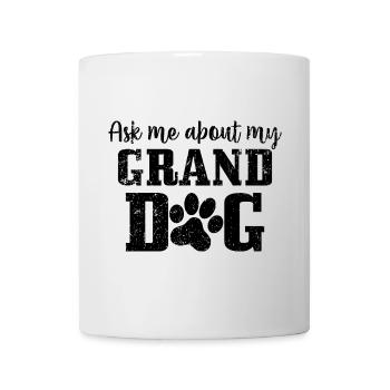 Fragen Sie mich nach meinem Enkelhund - Tasse - Weiß - Vorne