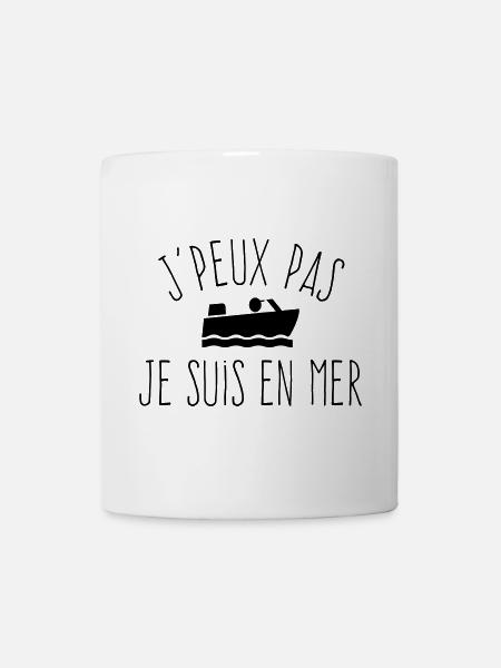 J'peux pas je suis en mer - Humour Bateau - Mug blanc - blanc