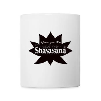 Here for the Shavasana – Yoga Humor Design - Mug - white - Front