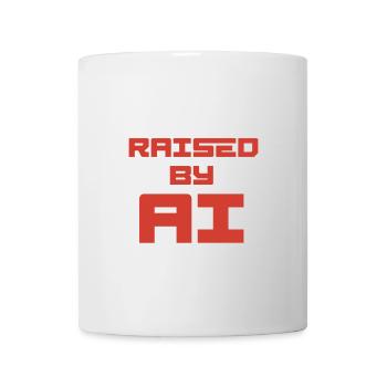 RAISED BY AI - Tasse - Weiß - Vorne