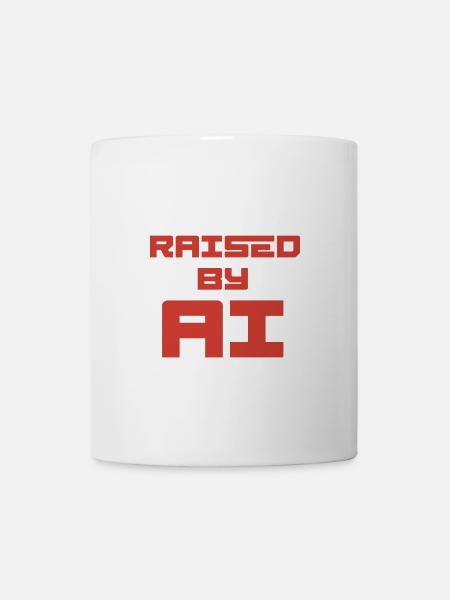 RAISED BY AI - Tasse - Weiß