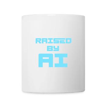 RAISED BY AI - Tasse - Weiß - Vorne