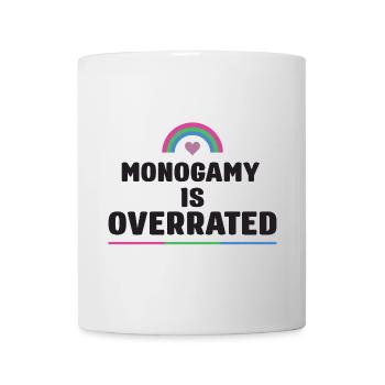 LGBTQ Pride Month - Monogamy is Overrated - Mug - white - Front