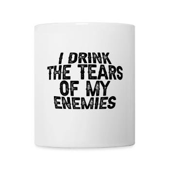 I Drink The Tears Of My Enemies 3 - Mug - white - Front