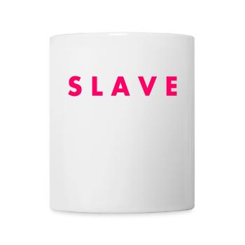 Slave - Tasse - Weiß - Vorne