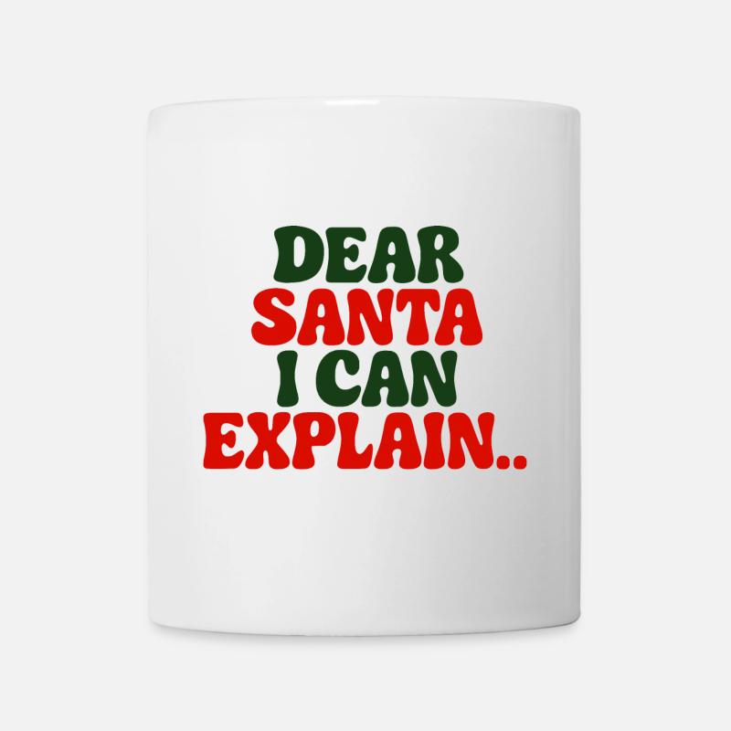 Dear Santa I Can Explain - Mug - white