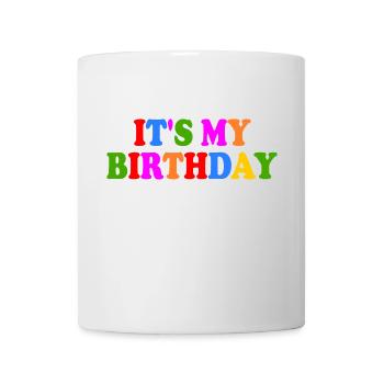 Its my birthday - Tasse - Weiß - Vorne