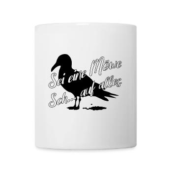 Sei eine Möwe scheiss auf alles. Möwensilhouette - Tasse - Weiß - Vorne