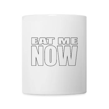 EAT ME NOW - Mug - white - Front