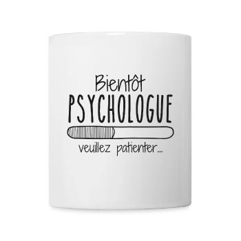 Métier Psychologue En Cours Bientôt Psychologue - Mug blanc - blanc - Devant