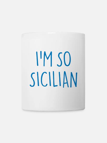 I'M SO SICILIAN Sizilien - Tasse - Weiß