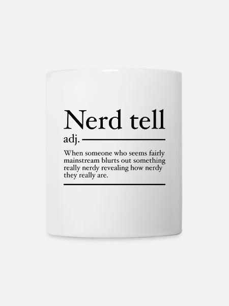 Nerd Tell Definition | Lustige Nerds - Tasse - Weiß
