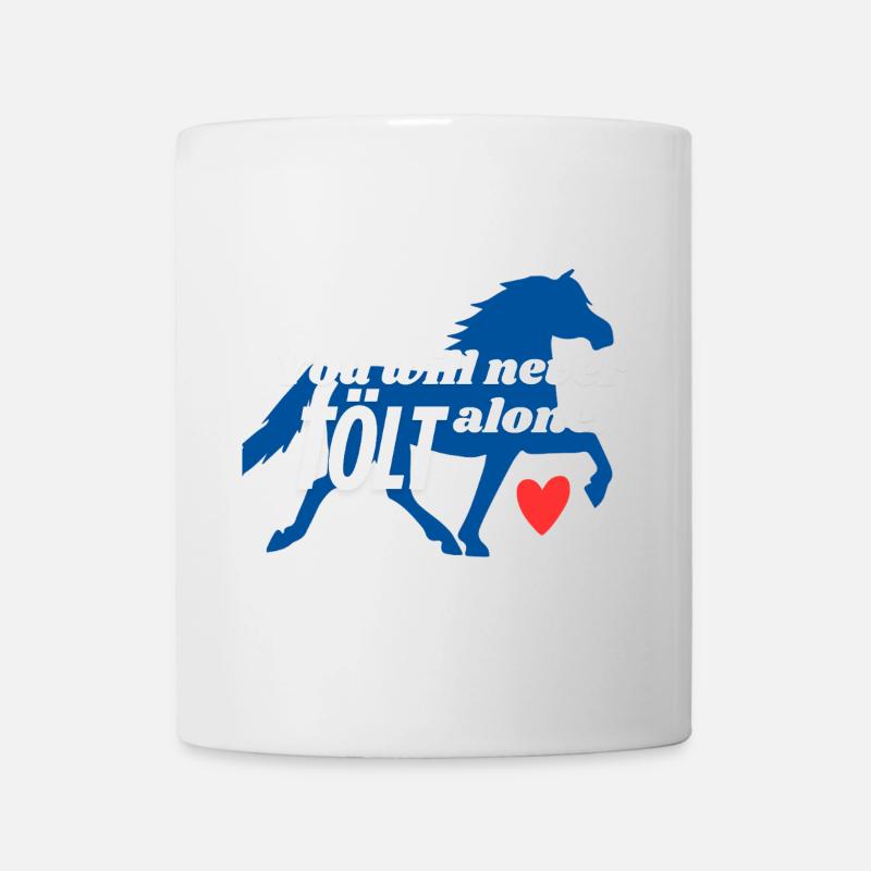 You will never TÖLT alone. Islandpferd 🇮🇸 - Tasse - Weiß