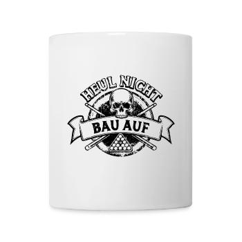 Heul nicht bau auf - Eight Ball - Billard Spieler - Tasse - Weiß - Vorne