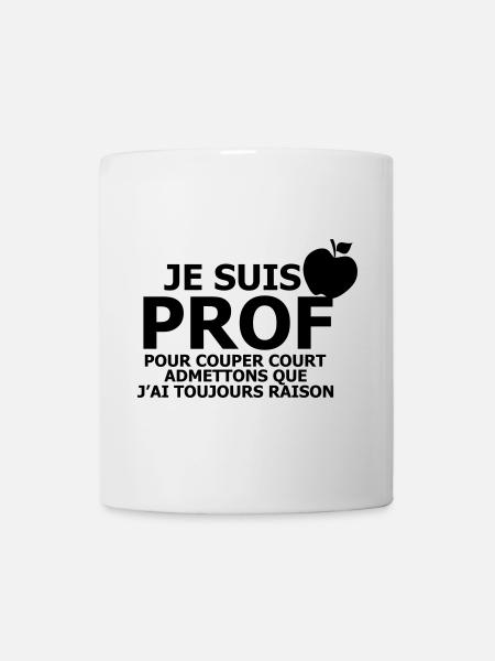 Je suis Prof - Mug blanc - blanc