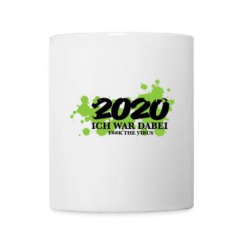 2020 Corona Covid19 Statement ich war dabei Spruch - Tasse - Weiß - Vorne