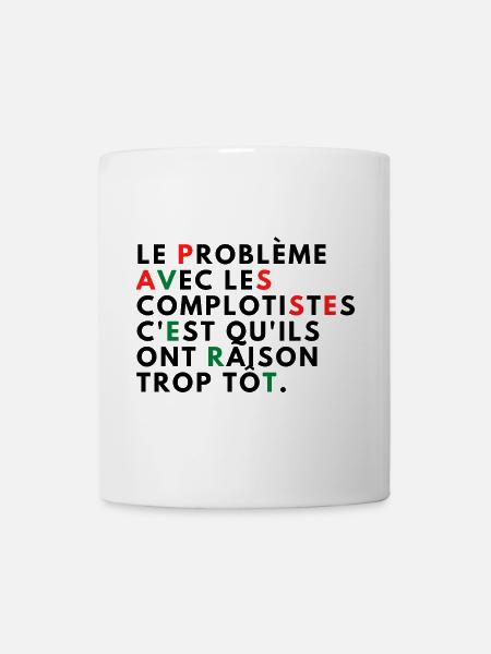 Le problème avec les complotistes - Mug blanc - blanc
