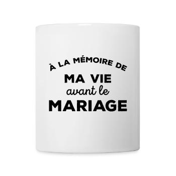 A la mémoire de ma vie avant le Mariage Cadeau - Mug blanc - blanc - Devant
