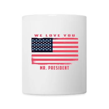We love you Mr. President - Mug - white - Front