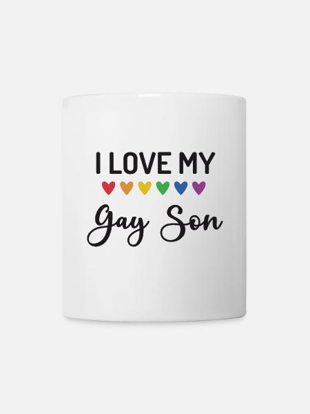 Ich liebe meinen schwulen Sohn - Tasse - Weiß