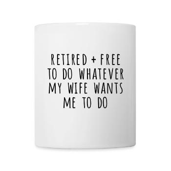 Retired And Free - Mug - white - Front