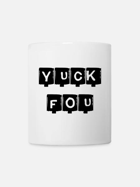 YUCK FOU - schwarz - Tasse - Weiß