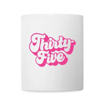 Thirty-five 35th Birthday Women 35 Years Old - Mug - white - Front