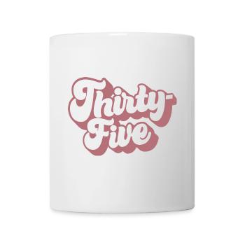 Thirty-five 35th Birthday Women 35 Years Old - Mug - white - Front