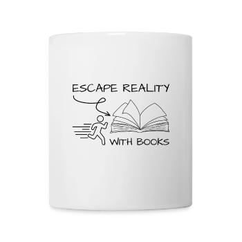 Entflieh der Realität mit Büchern Bücherwurm Zitat - Tasse - Weiß - Vorne
