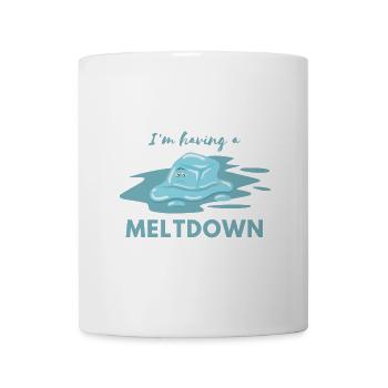 J’ai une citation de Meltdown drôle - Mug blanc - blanc - Devant