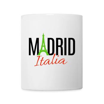 Egal ob Paris oder Madrid, Hauptsache Italien - Tasse - Weiß - Vorne