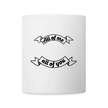 all of you loves all of me proposal declaration of love - Mug - white - Front