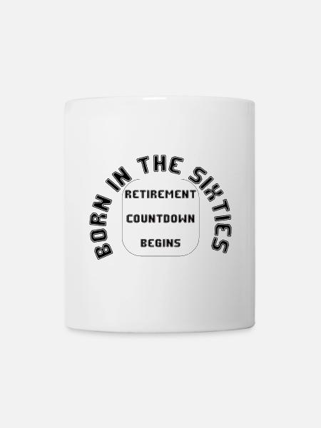 Geboren in den Sechzigern, Rente, Ruhestand - Tasse - Weiß