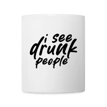 I See Drunk People - Mug - white - Front