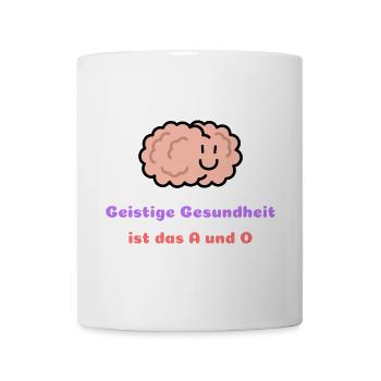 Mental health is the be-all and end-all - Mug - white - Front