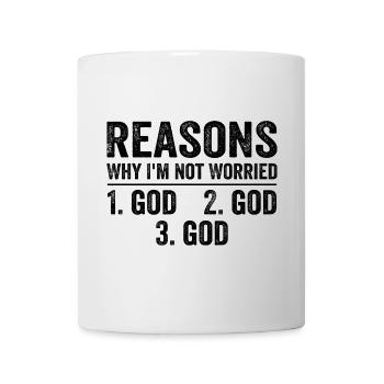 Reasons Why I'm Not Worried God - Mug - white - Front