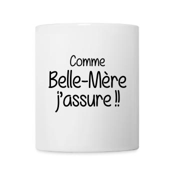 Comme Belle-Mère j'assure !! - Mug blanc - blanc - Devant