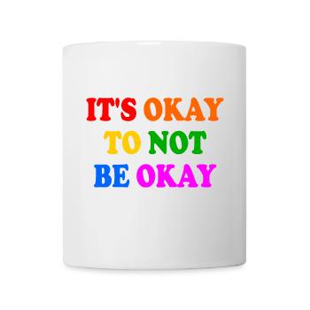 it's okay to not be okay - Mug blanc - blanc - Devant