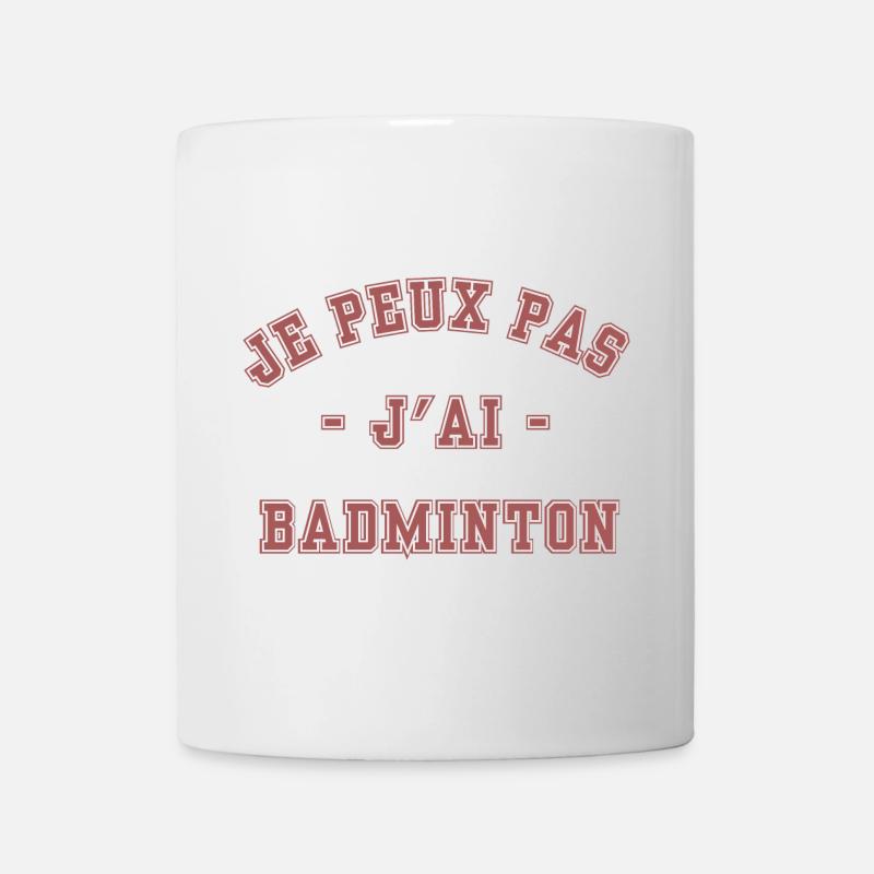 J'Peux pas j'ai Badminton - Mug blanc - blanc