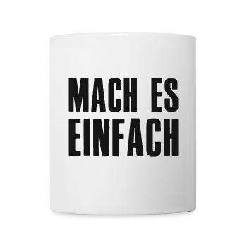 Make it easy Saying Founder Entrepreneur - Mug - white - Front