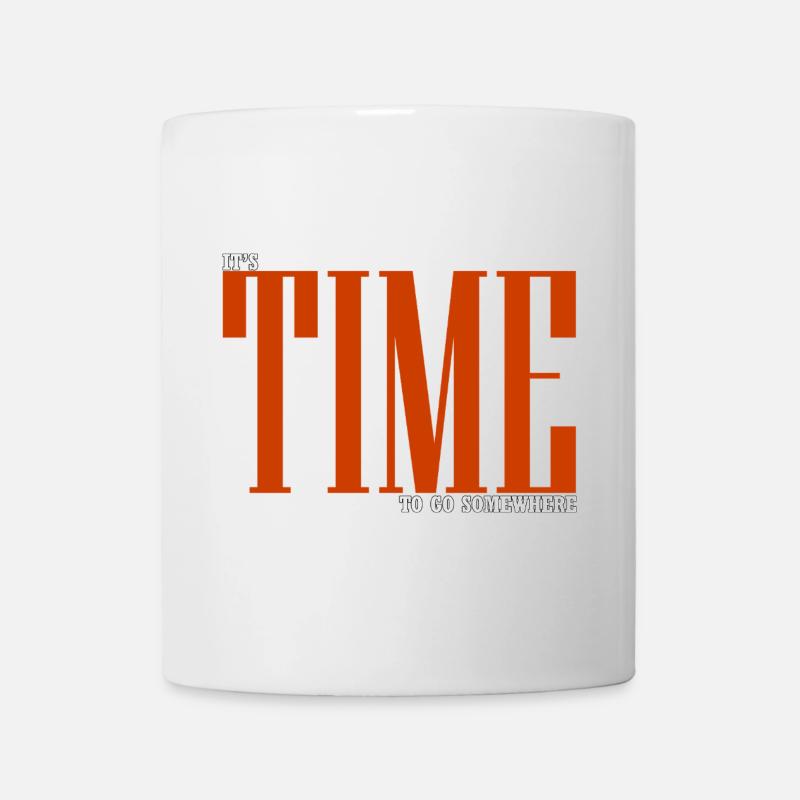 It's time to go somewhere - Mug blanc - blanc